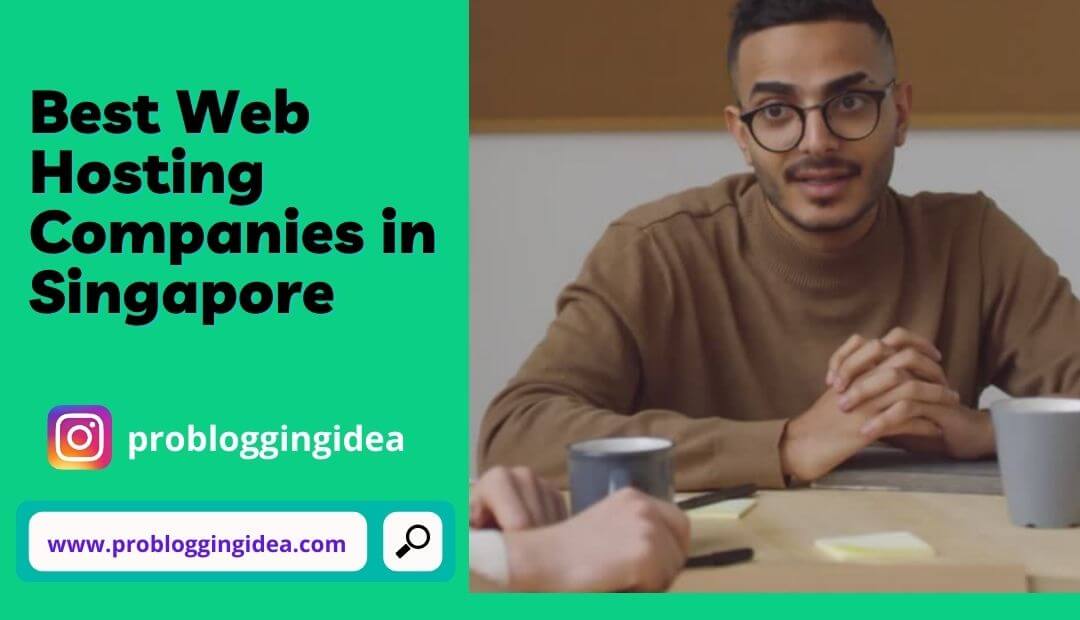  Best Web Hosting Companies In Singapore 2023