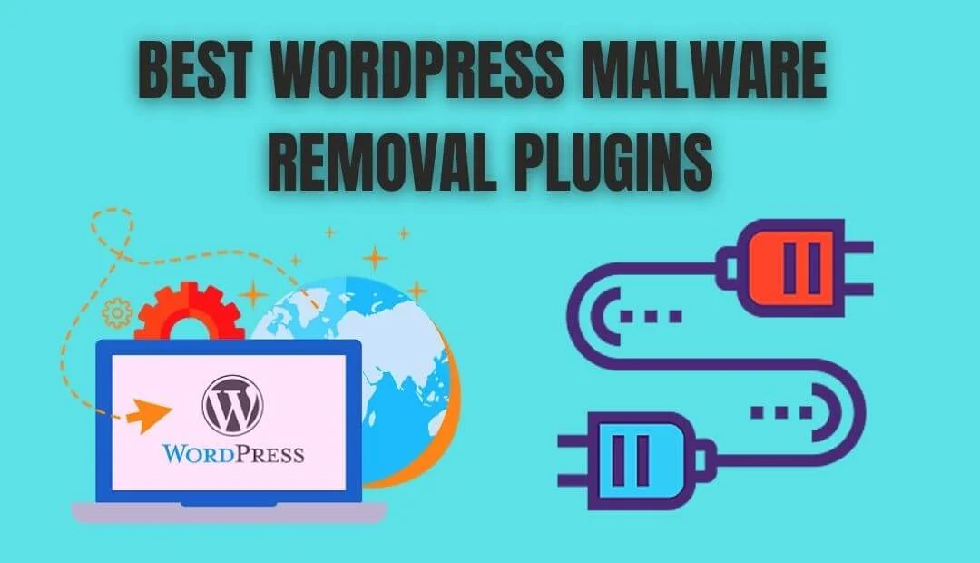 Best WordPress Malware Removal Plugins