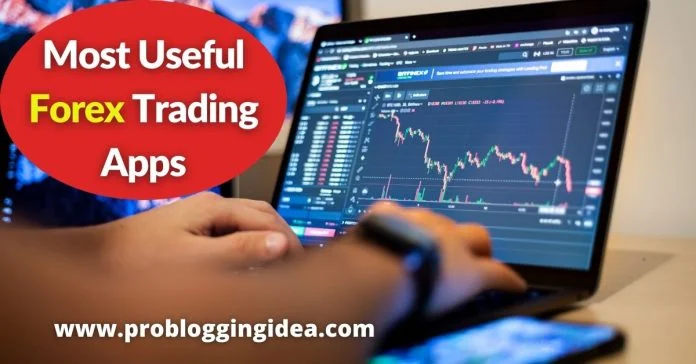 Most Useful Forex Trading Apps Most Useful Forex Trading Apps