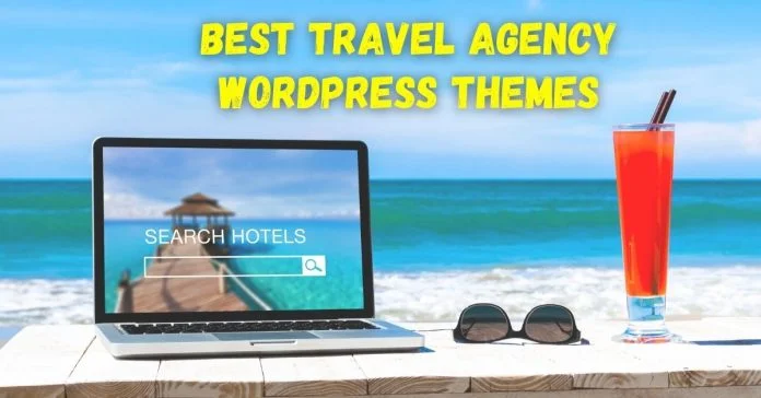 Best Travel Agency WordPress Themes Best Travel Agency WordPress Themes