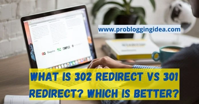 302 Redirect vs 301 Redirect