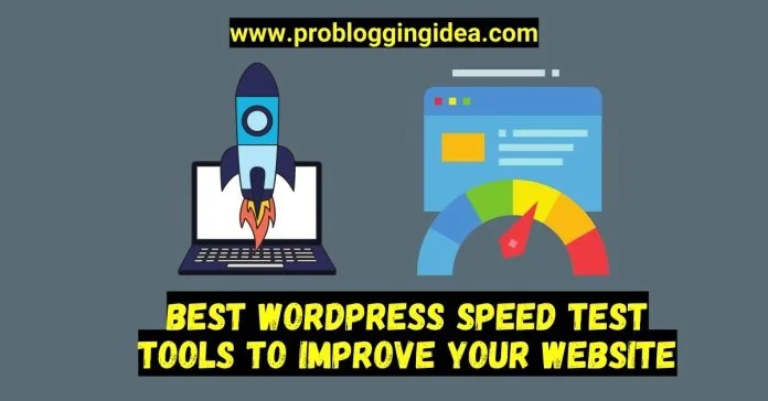 Best WordPress Speed Test Tools Best WordPress Speed Test Tools