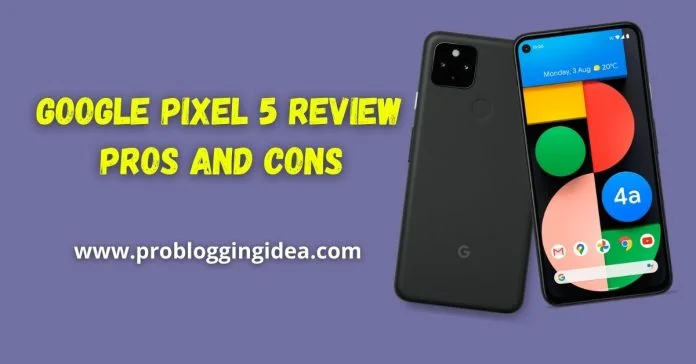Google Pixel 5 Review