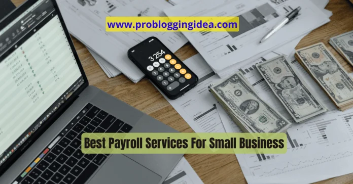 Best Payroll Services For Small Business