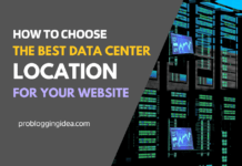 2023 How To Choose The Best Data Center Location For Your Website? Best Data Center Location For Your Website