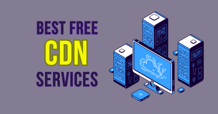 Best Free CDN Services